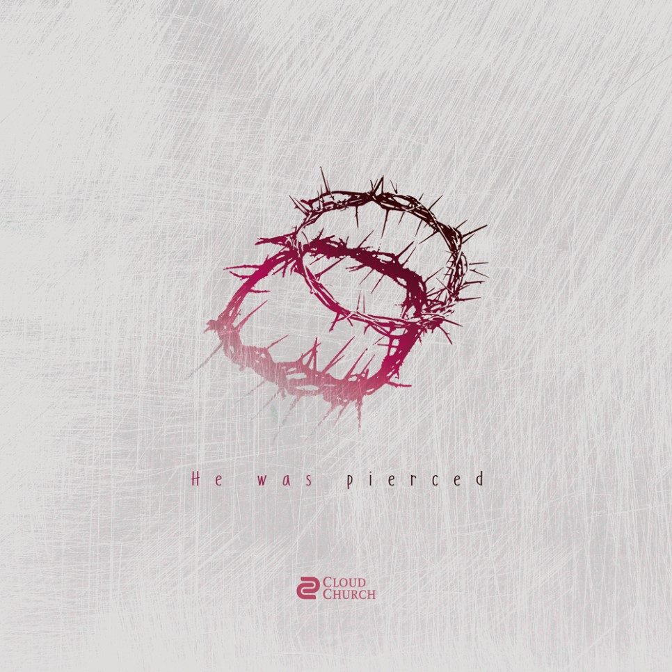 고난주간 가시면류관 포스터 – He was pierced